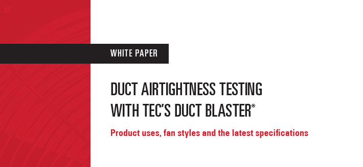 Duct Airtightness Testing with TEC's Duct Blaster